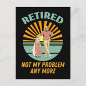 retired not my probleemm anmore briefkaart (Voorkant)