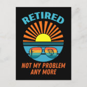 retired not my problem any more briefkaart (Voorkant)