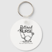 Retired Nurse Funny Nursing Retirement  Sleutelhanger (Voorkant)