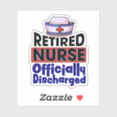Retired Nurse Officially Discharged Sticker (Vel)