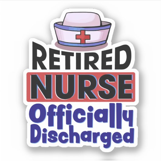 Retired Nurse Officially Discharged Sticker (Voorkant)