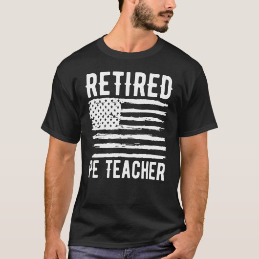 Retired PE Teacher Profession American Flag T-shirt (Voorkant)