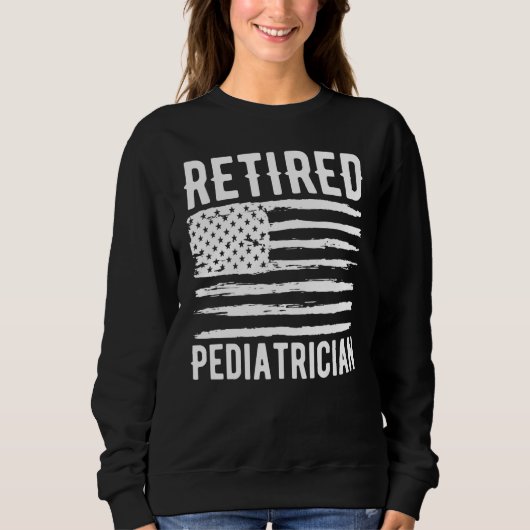 Retired Pediatrician Profession American Flag Trui (Voorkant)