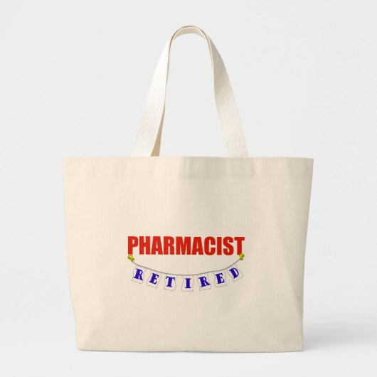 RETIRED PHARMACIST GROTE TOTE BAG (Voorkant)