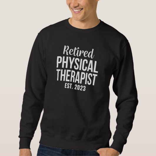 Retired Physical Therapist Retirement Trui (Voorkant)