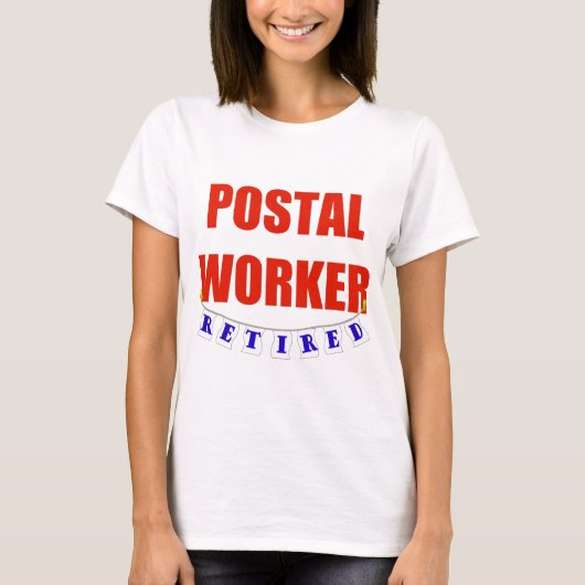 RETIRED POSTAL WORKER T-SHIRT (Voorkant)