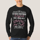 Retired Postman Legend Work As A Nanny Postman T-shirt (Voorkant)