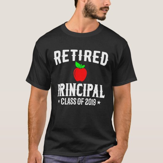 Retired Principal 2019  Principal Retirement T-shirt (Voorkant)