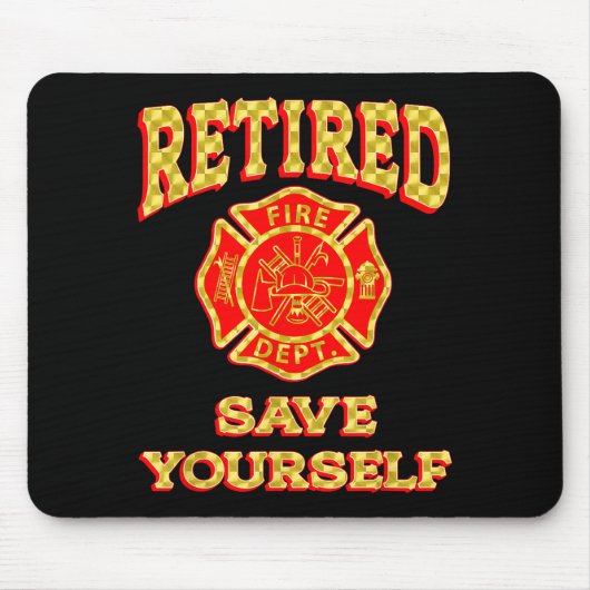 Retired Save Yourself Funny Fireman Retirement Vin Muismat (Voorkant)