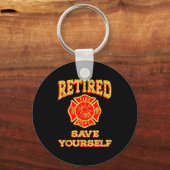 Retired Save Yourself Funny Fireman Retirement Vin Sleutelhanger (Voorkant)