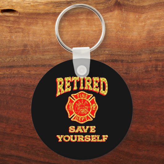 Retired Save Yourself Funny Fireman Retirement Vin Sleutelhanger (Voorkant)