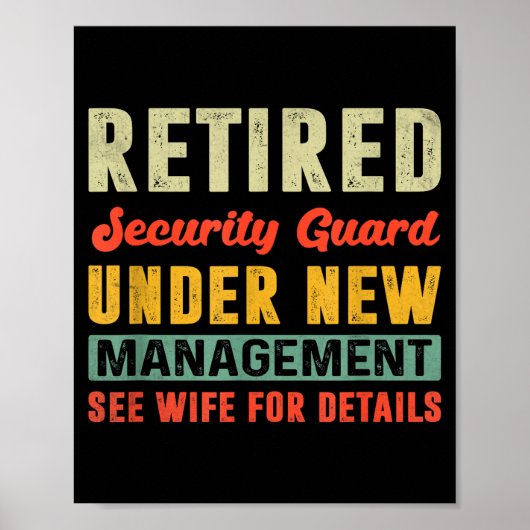 Retired Security Guard Under New Management Retire Poster (Voorkant)