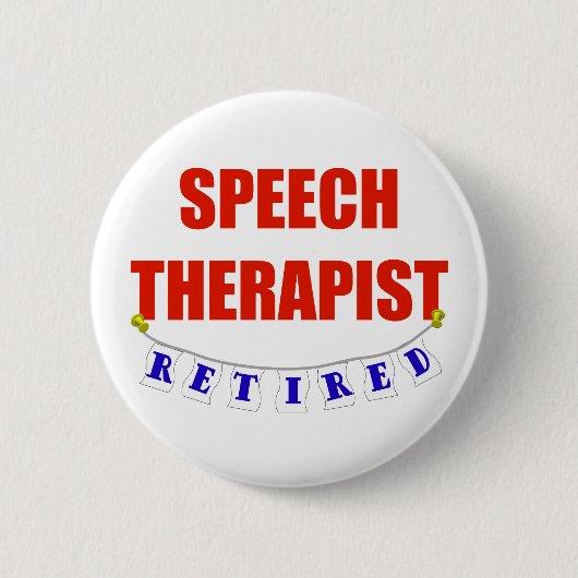 RETIRED SPEECH THERAPIST RONDE BUTTON 5,7 CM (Voorkant)