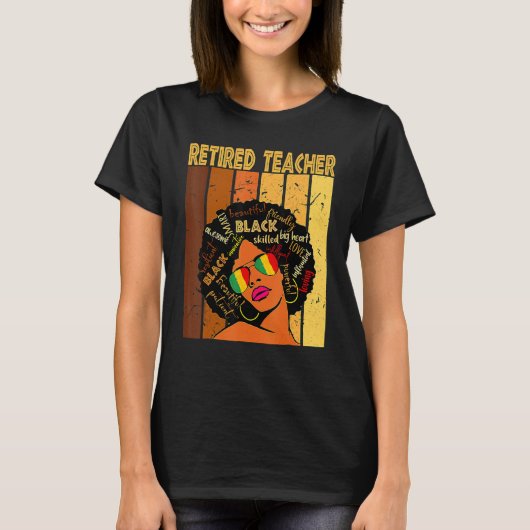 Retired Teacher Afro African American Black Histor T-shirt (Voorkant)
