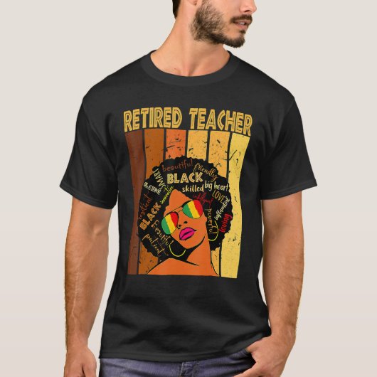 Retired Teacher Afro African American Black Histor T-shirt (Voorkant)