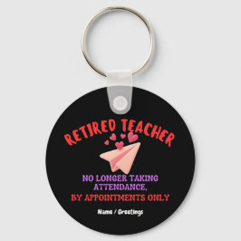 Retired Teacher By Appointments Only Groovy Heart  Sleutelhanger