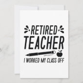 Retired Teacher I Worked My Class Off Bedankkaart (Voorkant)