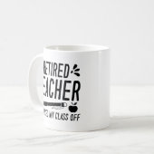 Retired Teacher I Worked My Class Off Koffiemok (Voorkant links)
