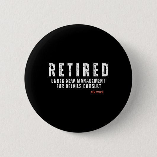 Retired Under New Management For Details Consult M Ronde Button 5,7 Cm (Voorkant)