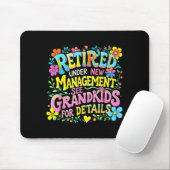 Retired Under New Management Funny Grandkids Gift Muismat (Met muis)