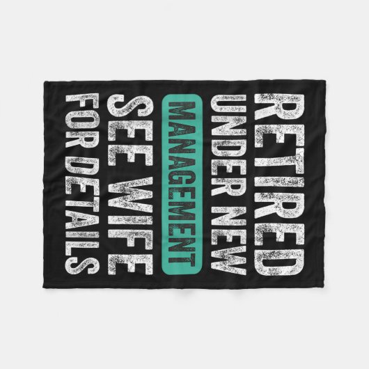 Retired Under New Management, Funny Husband Humor Fleece Deken (Voorkant (Horizontaal))