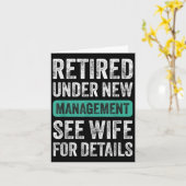 Retired Under New Management, Funny Husband Humor Kaart (Gele Bloem)