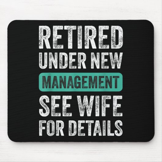Retired Under New Management, Funny Husband Humor Muismat (Voorkant)