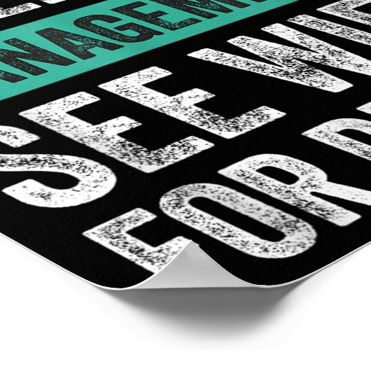 Retired Under New Management, Funny Husband Humor Poster (Hoek)