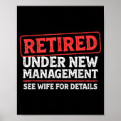 Retired Under New Management Funny Mens Husband Re Poster (Voorkant)