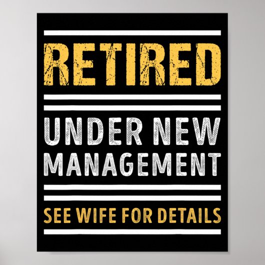 Retired Under New Management Funny Retirement _1  Poster (Voorkant)