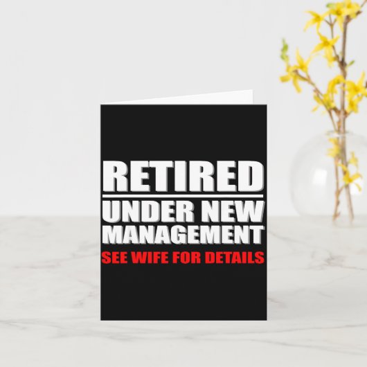 Retired, Under New Management, Funny Retirement Gi Kaart (Gele Bloem)