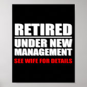 Retired, Under New Management, Funny Retirement Gi Poster (Voorkant)
