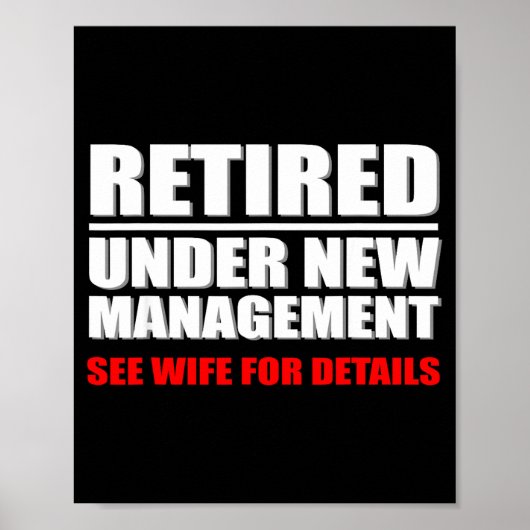 Retired, Under New Management, Funny Retirement Gi Poster (Voorkant)