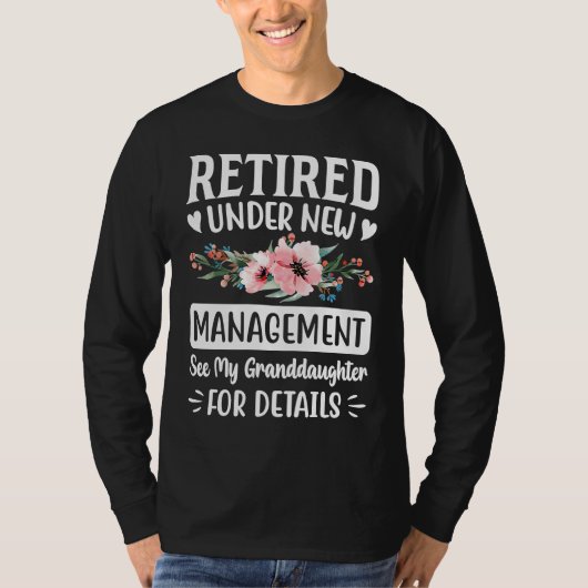 Retired under new Management Granddaughter Gigi Mi T-shirt (Voorkant)