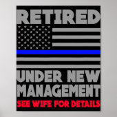 Retired Under New Management Retirement Thin Blue Poster (Voorkant)