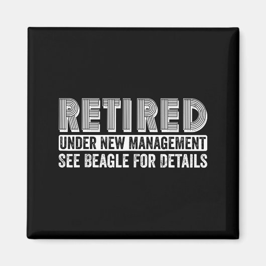 Retired Under New Management See Beagle For Detail Magneet (Voorkant)
