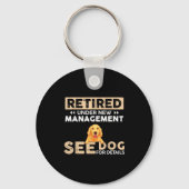 Retired Under New Management See Dog For Details Sleutelhanger (Voorkant)