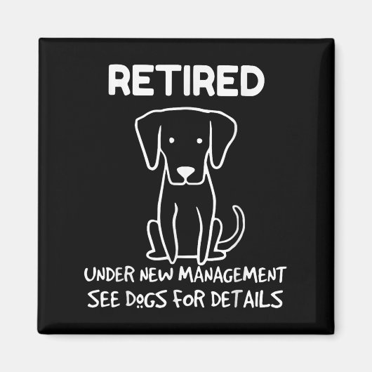Retired Under New Management See Dogs For Detail D Magneet (Voorkant)