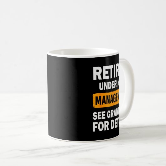 Retired Under New Management See Grandkids For Det Koffiemok (Voorkant rechts)