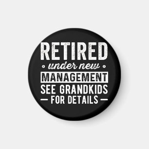 Retired Under New Management see Grandkids Magneet