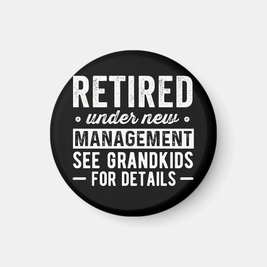 Retired Under New Management see Grandkids Magneet (Voorkant)