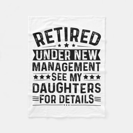 Retired Under New Management. See My Daughters For Fleece Deken (Voorkant)