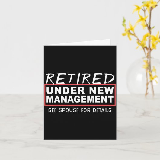 Retired Under New Management See Suse Funny Retire Kaart (Gele Bloem)