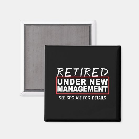 Retired Under New Management See Suse Funny Retire Magneet (Voorkant / Achterkant)