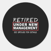 Retired Under New Management See Suse Funny Retire Ronde Sticker (Voorkant)
