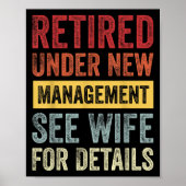 Retired Under New Management See Wife For Details Poster (Voorkant)