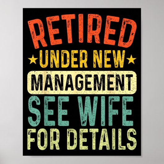 Retired Under New Management See Wife For Details  Poster (Voorkant)