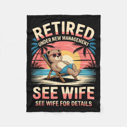 Retired Under New Management See Wife Funny Retire Fleece Deken (Voorkant)