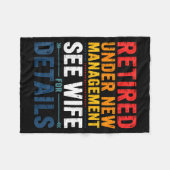 Retired Under New Management See Wife Funny Retire Fleece Deken (Voorkant (Horizontaal))