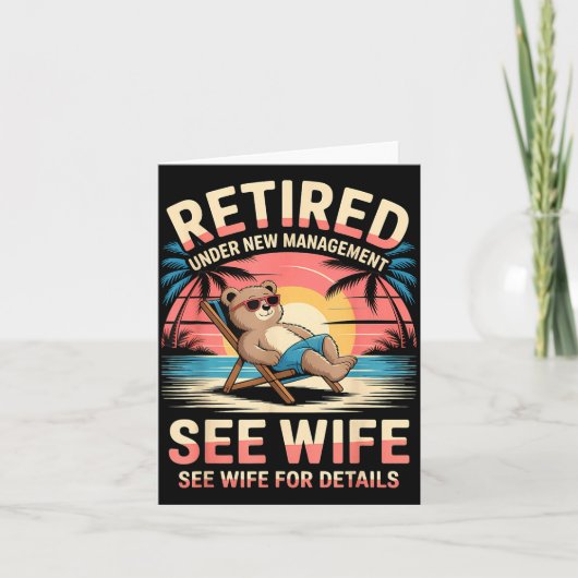 Retired Under New Management See Wife Funny Retire Kaart (Voorkant)